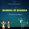 About Bhangra Re Bhangra Song